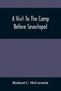 A Visit To The Camp Before Sevastopol - Paperback