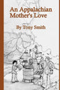 An Appalachian Mother's Love - Paperback