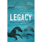 Legacy: Trauma, Story, and Indigenous Healing - Paperback