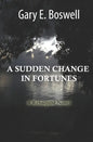 A Sudden Change in Fortunes: A Rehnquist Novel - Paperback