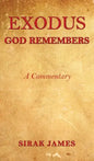 Exodus: God Remembers - Hardcover