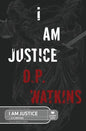 I Am Justice - Paperback