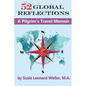 52 Global Reflections: A Pilgrim's Travel Memoir - Paperback