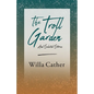 The Troll Garden and Selected Stories;With an Excerpt by H. L. Mencken - Paperback