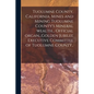 Tuolumne County, California. Mines and Mining Tuolumne County's Mineral Wealth... Official Organ...Golden Jubilee Executive Committee of Tuolumne Coun - Paperback
