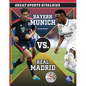 Bayern Munich vs. Real Madrid - Hardcover