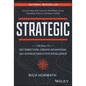 Strategic: The Skill to Set Direction, Create Advantage, and Achieve Executive Excellence - Hardcover