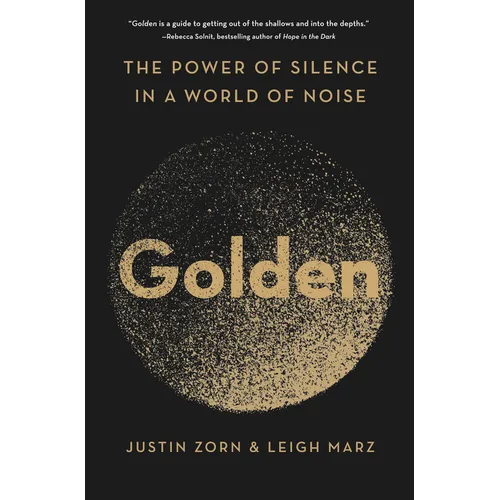 Golden: The Power of Silence in a World of Noise - Hardcover