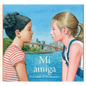 Mi Amiga - Hardcover