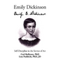Emily Dickinson: Self-Discipline in the Service of Art - Paperback