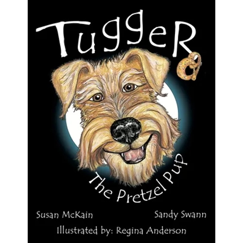 Tugger: The Pretzel Pup - Paperback