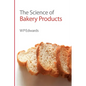 Science of Bakery Products - Hardcover