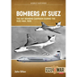 Bombers at Suez: The RAF Bombing Campaign During the Suez War, 1956 - Paperback