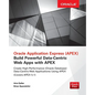 Oracle Application Express: Build Powerful Data-Centric Web Apps with Apex - Paperback