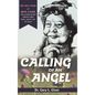 Calling of an Angel: The True Story of Rene Caisse and an Indian Herbal Medicine Called Essiac, Nature's Cure for Cancer - Hardcover