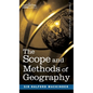 The Scope and Methods of Geography - Hardcover