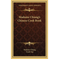 Madame Chiang's Chinese Cook Book - Hardcover