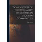 Some Aspects of the Inequality of Incomes in Modern Communities - Paperback