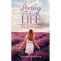 Living a Meaningful Life Without Purpose - Paperback
