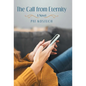 The Call from Eternity - Hardcover