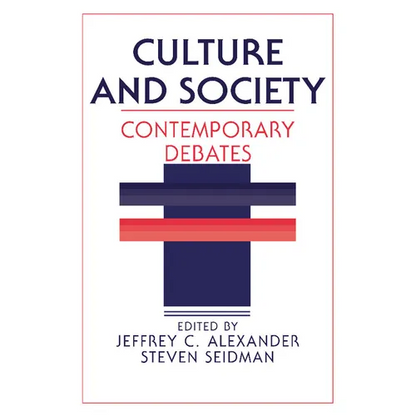 Culture and Society: Contemporary Debates - Paperback