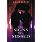 The Signs We Missed - Paperback