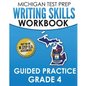 MICHIGAN TEST PREP Writing Skills Workbook Guided Practice Grade 4: Preparation for the M-STEP English Language Arts Assessments - Paperback