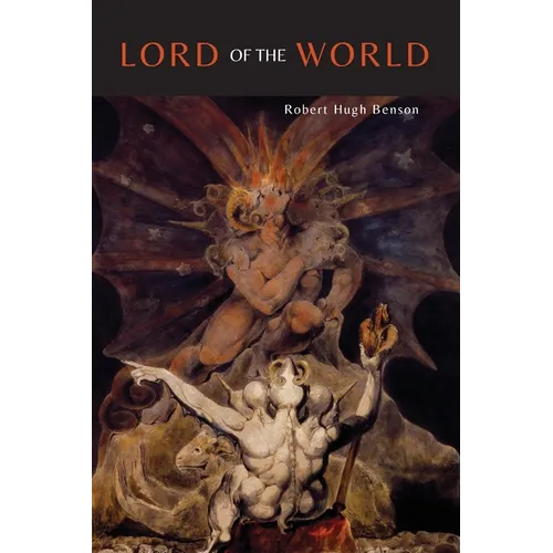 Lord of the World [Facsimile of 1907 First British Edition] - Paperback