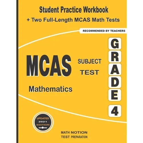 MCAS Subject Test Mathematics Grade 4: Student Practice Workbook + Two Full-Length MCAS Math Tests - Paperback