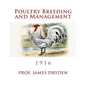 Poultry Breeding and Management: 1916 - Paperback