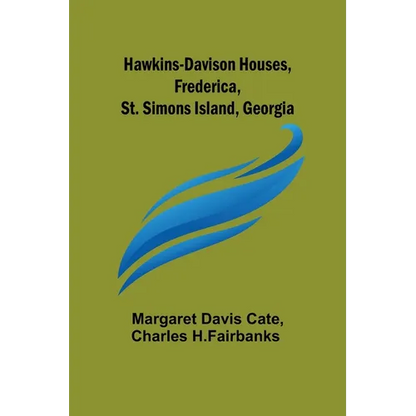 Hawkins-Davison Houses, Frederica, St. Simons Island, Georgia - Paperback