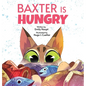 Baxter is Hungry - Hardcover