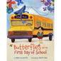 Butterflies on the First Day of School - Hardcover