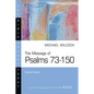 The Message of Psalms 73-150 - Paperback