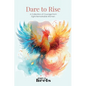 Dare To Rise - Paperback