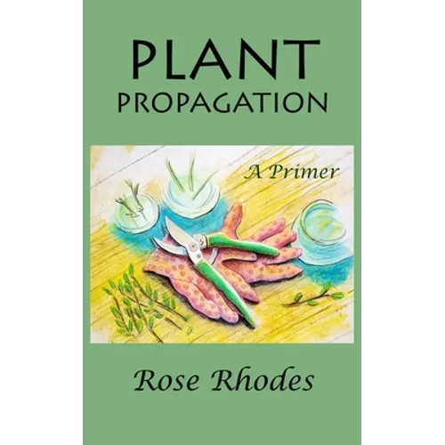 Plant Propagation: A Primer - Paperback