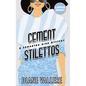 Cement Stilettos (Large Print Edition): A Samantha Kidd Mystery - Hardcover