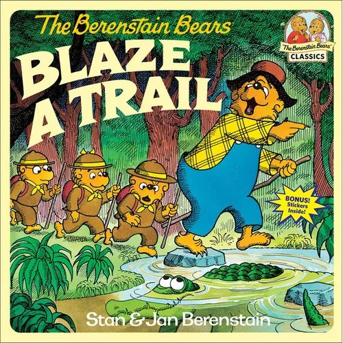 The Berenstain Bears Blaze a Trail - Hardcover