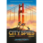 City Spies 2. Golden Gate - Hardcover