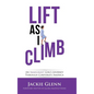 Lift as I Climb: An Immigrant Girl's Journey Through Corporate America - Hardcover