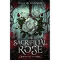 The Sacrificial Rose: Book One - Paperback