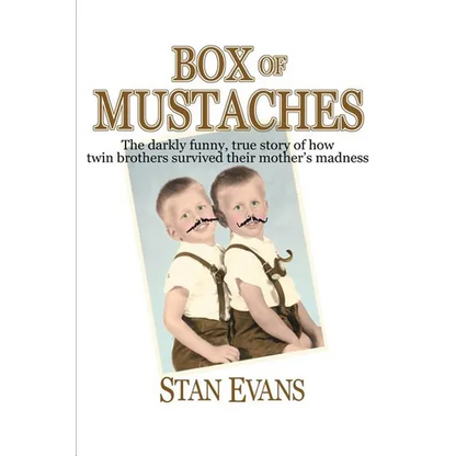 Box Of Mustaches: The darkly funny, true story of how twin brothers survived their mother's madness - Paperback