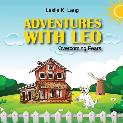 Adventures with Leo: Overcoming Fears - Paperback