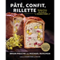 Pâté, Confit, Rillette: Recipes from the Craft of Charcuterie - Hardcover