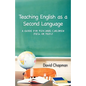 Teaching English as a Second Language: A Guide for Teaching Children (Tesl or Tefl) - Paperback