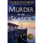 Murder by the Seaside: A Completely Unputdownable Cozy Mystery Novel - Paperback