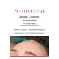 Holistic Cosmetic Acupuncture: The Natural Guide to Rejuvenating Facial Acupuncture - Paperback