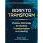 Born to Transform: Shadow Astrology for Radical Transformation and Healing - Hardcover