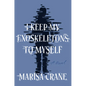 I Keep My Exoskeletons to Myself - Hardcover