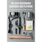 The Data Governance Guidebook and Playbook - Paperback